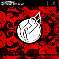 Nachamuni - Never Be the Same