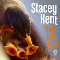 Stacey Kent - Three Little Birds