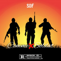 SDF - Comme un soldat (Explicit)