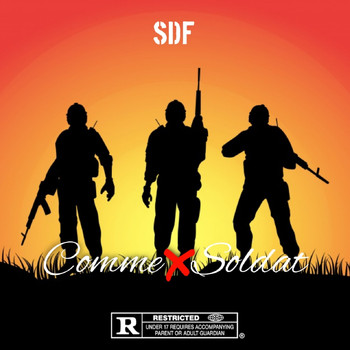 SDF - Comme un soldat (Explicit)