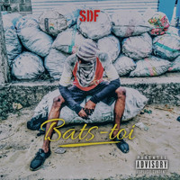 SDF - Bats-toi (Explicit)