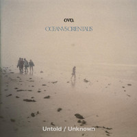 Oceanvs Orientalis - Untold / Unknown