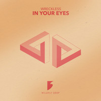 Wreckless - In Your Eyes