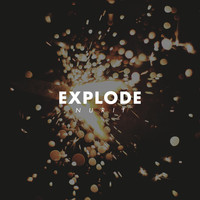 NURII - Explode