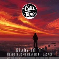BEAUZ - Ready to Go (feat. John Beaver & JASAKI)