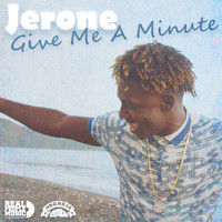 Jerone - Give Me a Minute
