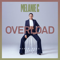 Melanie C - Overload (Karim Naas Remix)