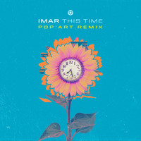 Imar - This Time (Pop Art Remix)