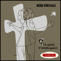 The Spirit Of Memphis Quartet - Negro Spirituals (10 Inch Album of 1952)