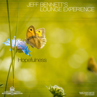Jeff Bennett's Lounge Experience - Hopefulness
