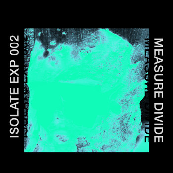 Measure Divide - Isolate Exp 002