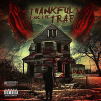 Dada - Thankful for the Trap (Explicit)