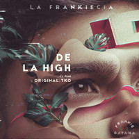 Frankie Cavana - De la High
