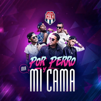 Combinacion De La Habana - Mi Cama / Por Perro (Remix)