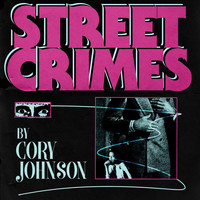 Cory Johnson - Street Crimes (Explicit)