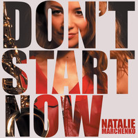 Natalie Marchenko - Don't Stop Now