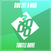 Doc Zee, MOB - Turtle Dove