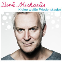 Dirk Michaelis - Kleine weiße Friedenstaube