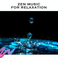 Spa Music Zen Relax Station - Zen Music for Relaxation