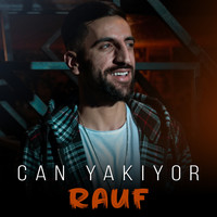 Rauf - Can Yakıyor
