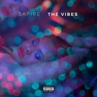 Safire - The Vibes (Explicit)
