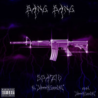 Spaceboy - Bang Bang (Explicit)