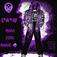 L*a*W - Mega Dope Maniac (Explicit)