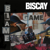 Biscay - Blame Game