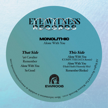 Monolithic - Alone With You (Remixes)