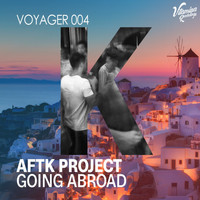 AFTK Project - Going Abroad