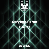 Seryoga Force - Healing