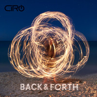 Ciro Briceno - Back & Forth (Radio Edits)
