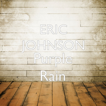 Eric Johnson - Purple Rain (Explicit)