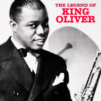 King Oliver - The Legend of King Oliver (Remastered)