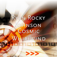 Ryan Rocky Johnson - Cosmic Whirlwind