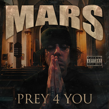Mars - Prey 4 You (Explicit)