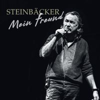 Gert Steinbäcker - Mein Freund (Live)