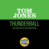 Tom Jones - Thunderball (Live On The Ed Sullivan Show, December 5, 1965)