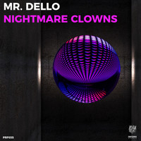 Mr. Dello - Nightmare Clowns
