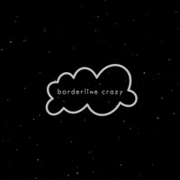 Daydream - Borderline Crazy