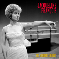 Jacqueline François - Ses Meilleurs Succès (Remastered)