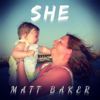 Matthew Baker - She
