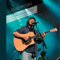 Luís Represas - A História Toda (Ao Vivo No CCB)