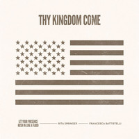 Rita Springer - Thy Kingdom Come