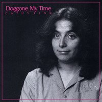 Cathy Fink - Doggone My Time