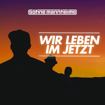 Söhne Mannheims - Wir leben im Jetzt (Single Edit)