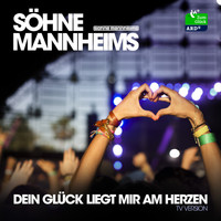 Söhne Mannheims - Dein Glück liegt mir am Herzen (2013 TV Version)