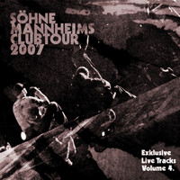 Söhne Mannheims - Söhne Mannheims - Club-Tour 2007 Exklusive Live-Tracks, Vol. 4