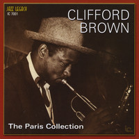 Clifford Brown - The Paris Collection Volume 1