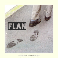 Flan - Crónicas Consonantes (Explicit)
